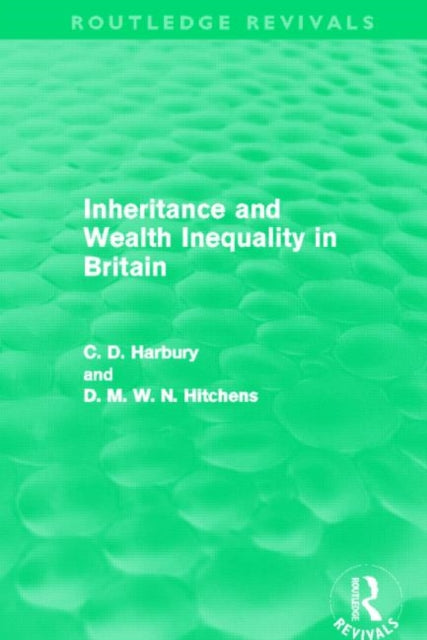 Book cover of: Inheritance and Wealth Inequality in Britain (Routledge Revivals). By: Colin Harbury