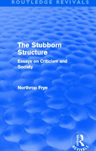 Book cover of: Stubborn Structure. By: Northrop Frye