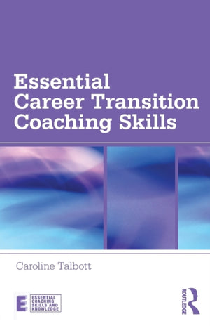 Essential Career Transition Coaching Skills