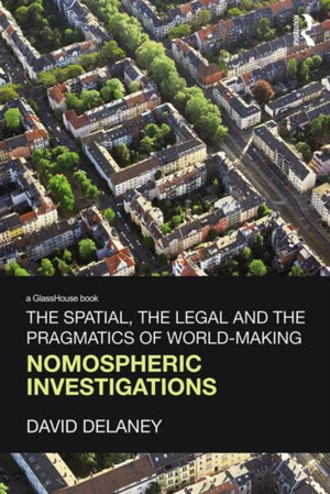 Spatial, the Legal and the Pragmatics of World-Making