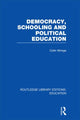 Book cover of: Democracy, Schooling and Political Education (RLE Edu K). By: Colin Wringe