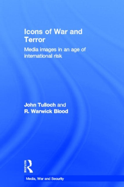 Book cover of: Icons of War and Terror. By: John Tulloch