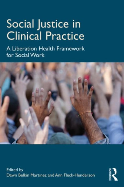Book cover of: Social Justice in Clinical Practice