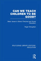 Book cover of: Can We Teach Children to be Good? (RLE Edu K). By: Richard Smith