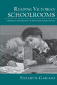 Book cover of: Reading Victorian Schoolrooms. By: Elizabeth Gargano