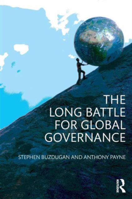Book cover of: Long Battle for Global Governance. By: Anthony Payne