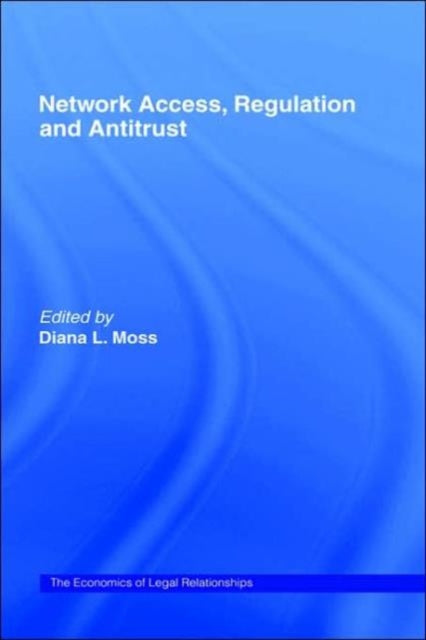 Book cover of: Network Access, Regulation and Antitrust