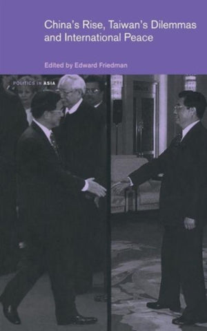 China's Rise, Taiwan's Dilemma's and International Peace