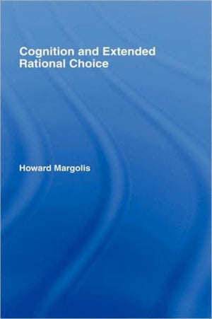 Cognition and Extended Rational Choice