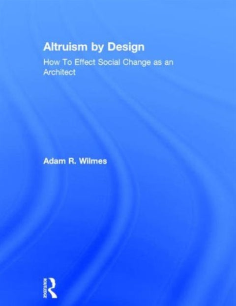 Altruism by Design