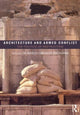 Book cover of: Architecture and Armed Conflict. By: JoAnne Marie Mancini