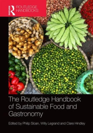 The Routledge Handbook of Sustainable Food and Gastronomy