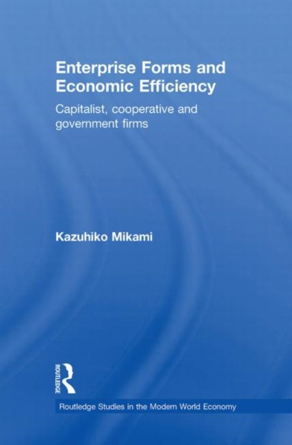 Book cover of: Enterprise Forms and Economic Efficiency. By: Kazuhiko Mikami