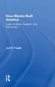 Book cover of: How Blacks Built America. By: Joe R. Feagin