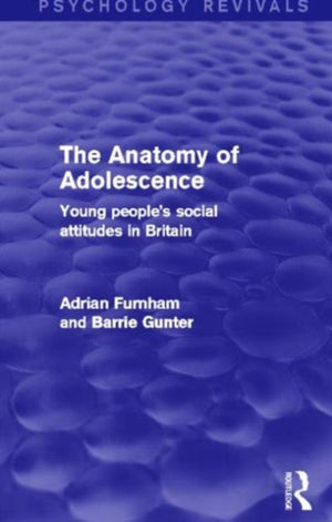 Anatomy of Adolescence (Psychology Revivals)