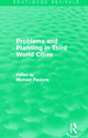 Book cover of: Problems and Planning in Third World Cities (Routledge Revivals). By: Michael Pacione