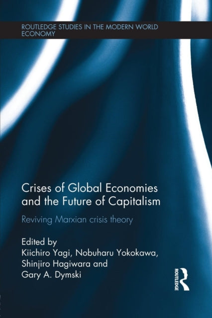 Book cover of: Crises of Global Economy and the Future of Capitalism
