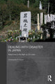 Book cover of: Dealing with Disaster in Japan. By: Christopher P. Hood