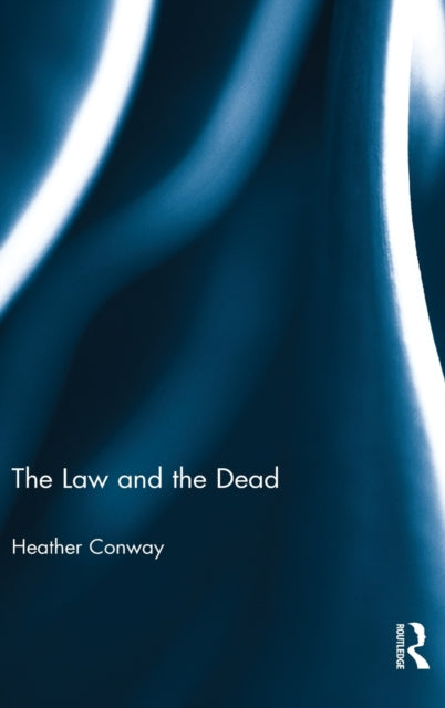 Book cover of: Law and the Dead. By: Heather Conway