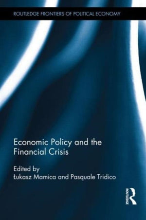 Economic Policy and the Financial Crisis