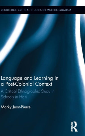 Language and Learning in a Post-Colonial Context