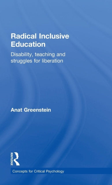 Book cover of: Radical Inclusive Education. By: Anat Greenstein