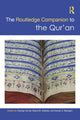 Book cover of: Routledge Companion to the Qur'an. By: Daniel A. Madigan