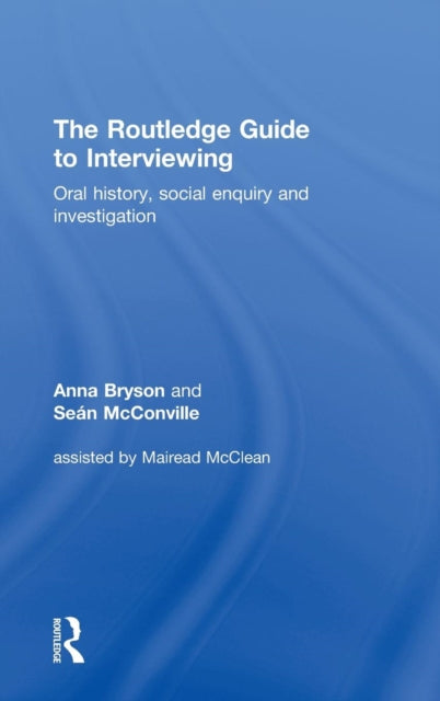 Book cover of: Routledge Guide to Interviewing. By: Sean McConville