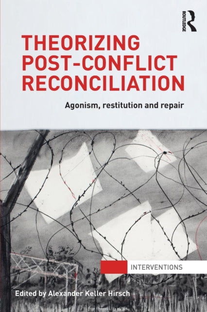 Book cover of: Theorizing Post-Conflict Reconciliation