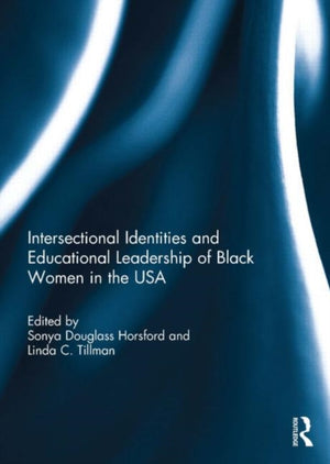 Intersectional Identities and Educational Leadership of Black Women in the USA