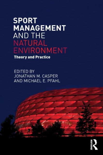 Book cover of: Sport Management and the Natural Environment