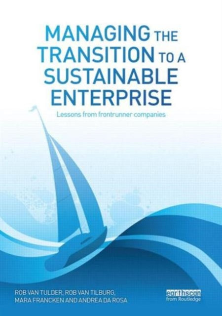 Book cover of: Managing the Transition to a Sustainable Enterprise