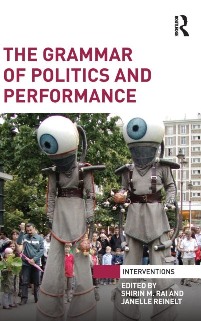 Book cover of: Grammar of Politics and Performance. By: Shirin M. Rai
