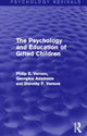 Book cover of: Psychology and Education of Gifted Children (Psychology Revivals). By: Philip E. Vernon