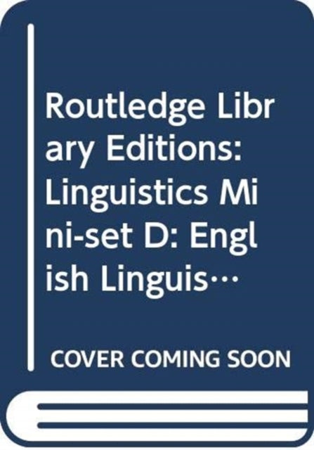 Book cover of: Routledge Library Editions: Linguistics Mini-set D: English Linguistics