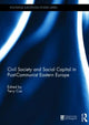 Book cover of: Civil Society and Social Capital in Post-Communist Eastern Europe