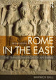 Book cover of: Rome in the East. By: Warwick Ball