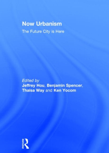 Book cover of: Now Urbanism