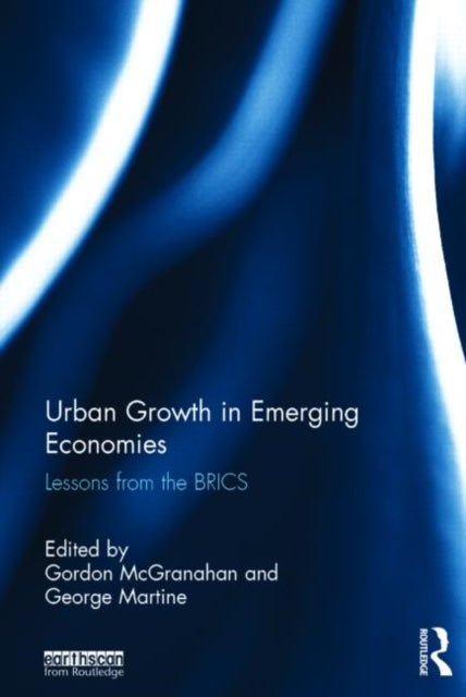 Book cover of: Urban Growth in Emerging Economies. By: Gordon McGranahan