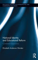 Book cover of: National Identity and Educational Reform. By: Elizabeth Anderson Worden