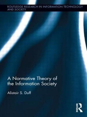 Normative Theory of the Information Society