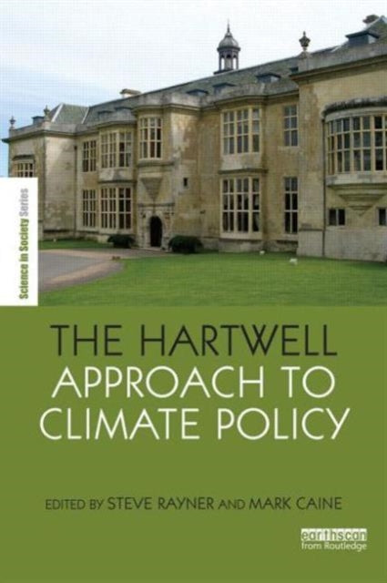 Book cover of: Hartwell Approach to Climate Policy. By: Steve Rayner
