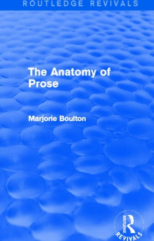 The Anatomy of Prose (Routledge Revivals)