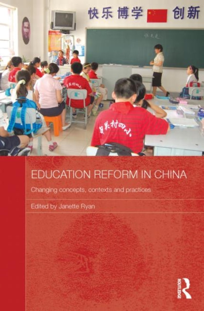 Book cover of: Education Reform in China. By: Janette Ryan