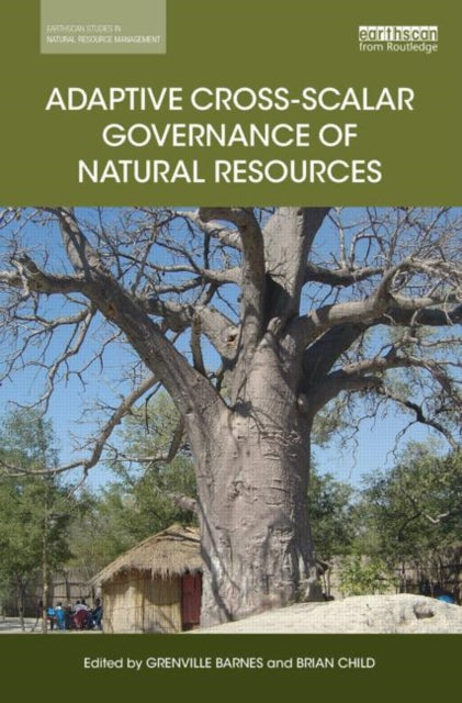 Book cover of: Adaptive Cross-scalar Governance of Natural Resources