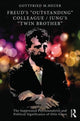 Book cover of: Freud's 'Outstanding' Colleague/Jung's 'Twin Brother'. By: Gottfried M. Heuer