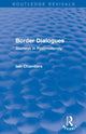 Book cover of: Border Dialogues (Routledge Revivals). By: Iain Chambers