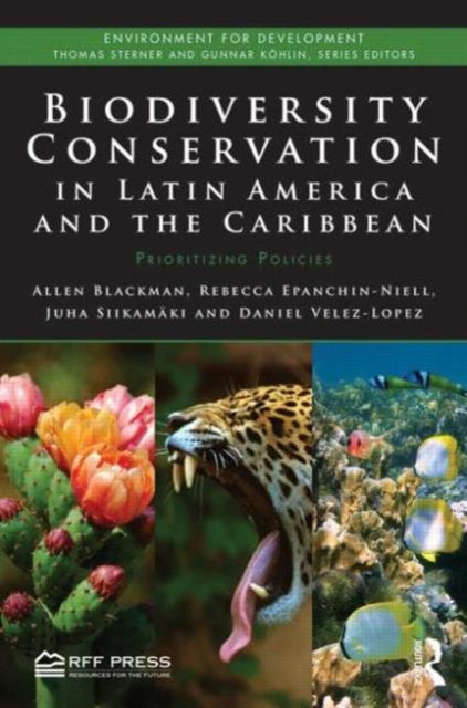Book cover of: Biodiversity Conservation in Latin America and the Caribbean. By: Allen Blackman