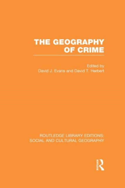 Book cover of: Geography of Crime (RLE Social & Cultural Geography). By: Evans, David J.