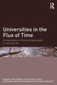 Book cover of: Universities in the Flux of Time. By: Paul Gibbs